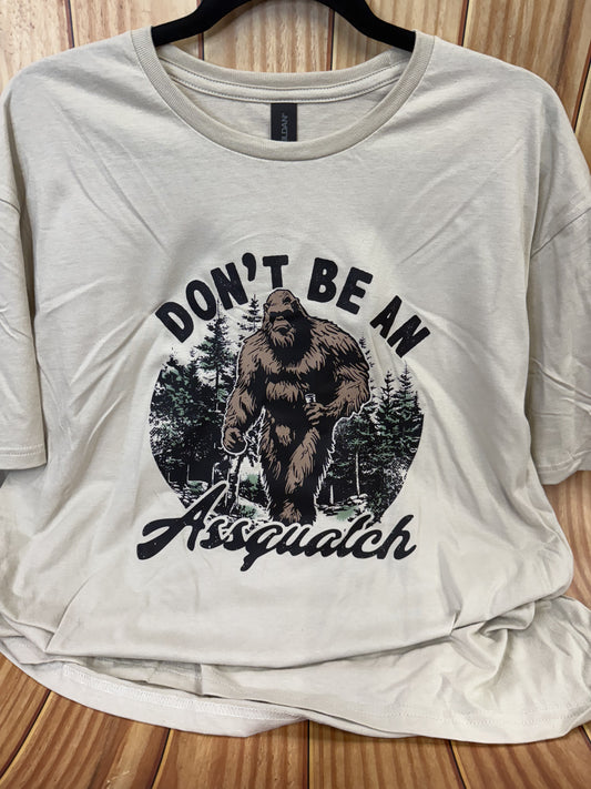 Don't Be An Assquatch